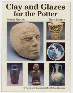 Clay and Glazes for the Potter 3rd 9780873418638 Front Cover