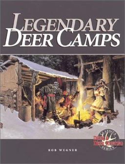 Legendary Deer Camps  9780873419925 Front Cover