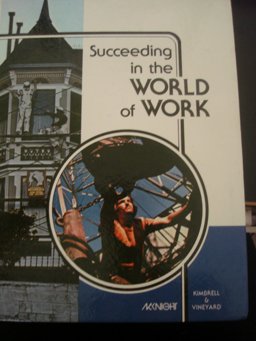Succeeding in the World of Work Succeeding in the World of Work