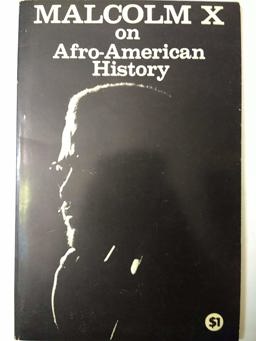 Malcolm X on Afro-American History