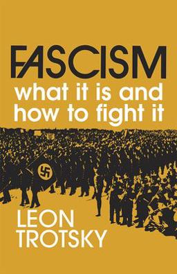 Fascism -- What It Is and How to Fight It 2nd 9780873481069 Front Cover