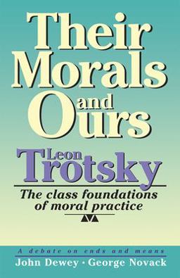 Their Morals and Ours The Class Foundations of Moral Practice 5th 9780873483193 Front Cover