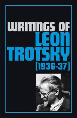 Writings of Leon Trotsky (1936-37)