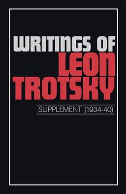 Writings of Leon Trotsky Supplement (1934-40)