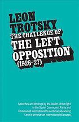 The Challenge of the Left Opposition