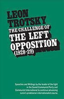 The Challenge of the Left Opposition