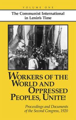 Workers of the World and Oppressed Peoples, Unite! Workers of the World and Oppressed Peoples, Unite!