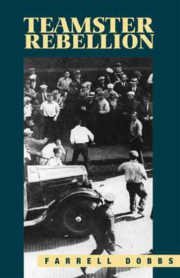 Teamster Rebellion 2nd 9780873489737 Front Cover