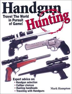 Handgun Hunting 1st 9780873493642 Front Cover