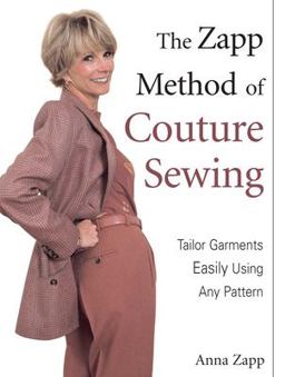 Zapp Method of Couture Sewing Tailor Garments Easily Using Any Pattern  9780873496810 Front Cover