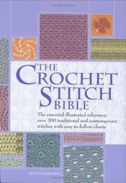 The Crochet Stitch Bible