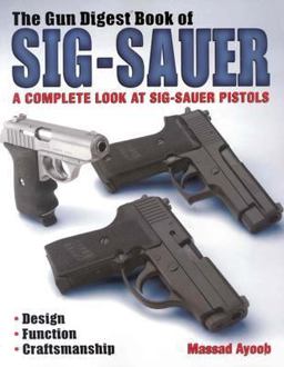 Gun Digest Book of Sig-Sauer  9780873497558 Front Cover