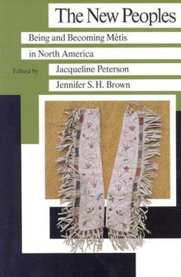 New Peoples Being and Becoming Metis in North America  9780873514088 Front Cover