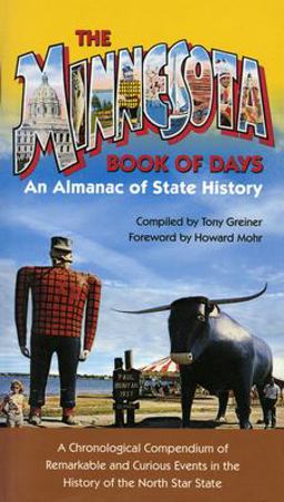 Minnesota Book of Days An Almanac of State History  9780873514163 Front Cover