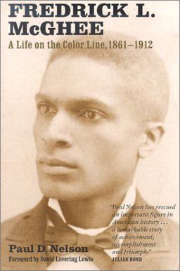 Fredrick l Mcghee A Life on the Color Line 1861-1912  9780873514255 Front Cover