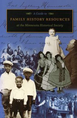 Guide to Family History Resources at MHS  9780873514699 Front Cover