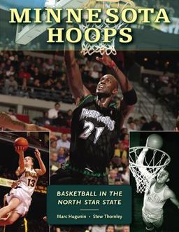 Minnesota Hoops Basketball in the North Star State  9780873515740 Front Cover
