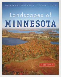 Landscapes of Minnesota A Geography  9780873515917 Front Cover