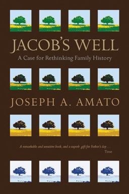 Jacob's Well A Case for Rethinking Family History  9780873516136 Front Cover