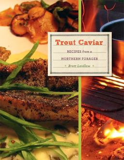 Trout Caviar Recipes from a Northern Forager  9780873518192 Front Cover