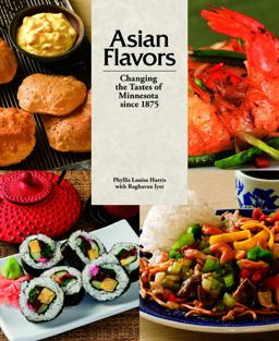 Asian Flavors Changing the Tastes of Minnesota Since 1875  9780873518642 Front Cover