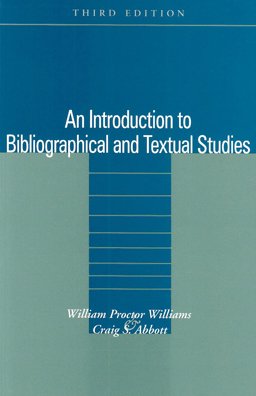 Introduction to Bibliographical and Textual Studies Introduction to Bibliographical and Textual Studies