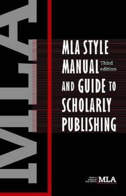 MLA Style Manual and Guide to Scholarly Publishing 3rd 9780873522984 Front Cover