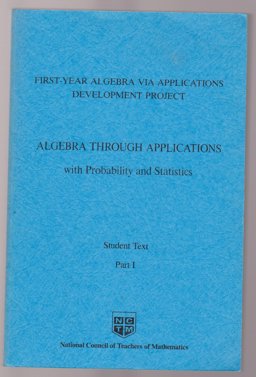 Algebra Through Applications with Probability and Statistics