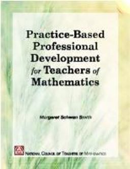 Practice-Based Professional Development for Teacher of Mathematics