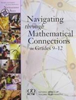 Navigating Through Mathematical Connections in Grades 9-12  9780873535762 Front Cover