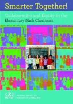 Smarter Together! Collaboration and Equity in the Elementary Math Classroom  9780873536561 Front Cover