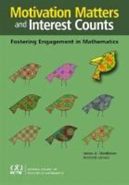 Motivation Matters and Interest Counts Fostering Engagement in Mathematics  9780873536585 Front Cover