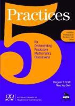 5 Practices for Orchestrating Productive Mathematics Discussions  9780873536776 Front Cover