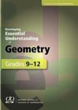Developing Essential Understanding of Geometry for Teaching Mathematics in Grades 9-12  9780873536929 Front Cover