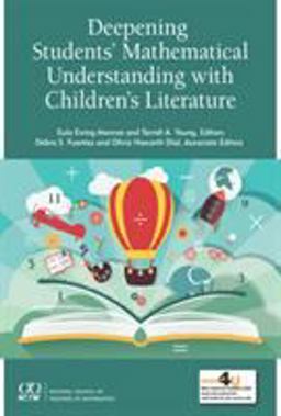 Deepening Student's Mathematical Understanding with Children's Literature Deepening Student's Mathematical Understanding with Children's Literature