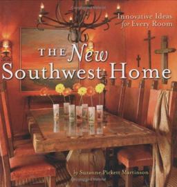 New Southwest Home Innovative Ideas for Every Room  9780873588577 Front Cover