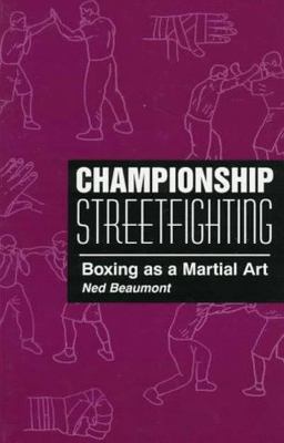 Championship Streetfighting Boxing As a Martial Art  9780873649346 Front Cover