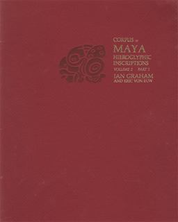 Corpus of Maya Hieroglyphic Inscriptions, Volume 2: Part 1: Naranjo