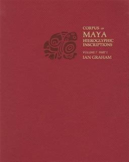 Corpus of Maya Hieroglyphic Inscriptions, Volume 7: Part 1: Seibal