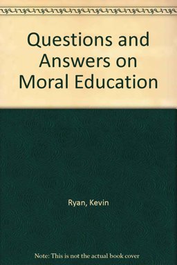 Questions and Answers on Moral Education
