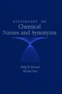 Dictionary of Chemical Names and Synonyms