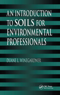 Introduction to Soils for Environmental Professionals  9780873719391 Front Cover