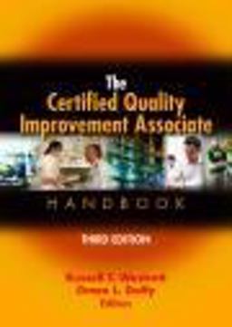 Certified Quality Improvement Associate Handbook Basic Quality Principles and Practices  9780873898904 Front Cover
