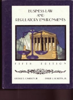 Business Law and Regulatory Environments Business Law and Regulatory Environments