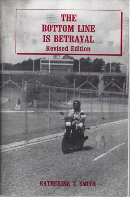 The Bottom Line Is Betrayal