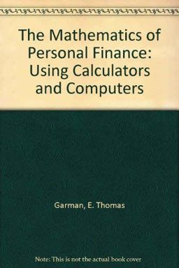 Mathematics of Personal Finance : Using Calculators and Computers  9780873935333 Front Cover