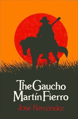 Gaucho Martin Fierro  9780873952842 Front Cover