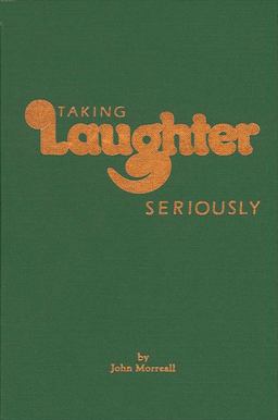 Taking Laughter Seriously  9780873956437 Front Cover