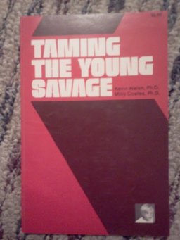 Taming the Young Savage