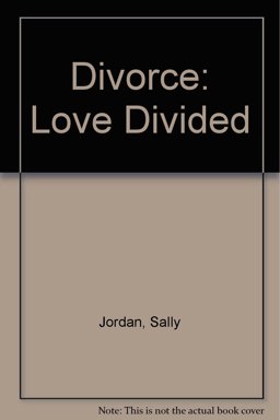 Divorce ... Love Divided